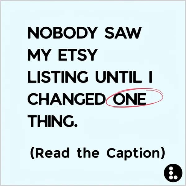 Generated ad: Nobody saw my Etsy listing until I changed one thing